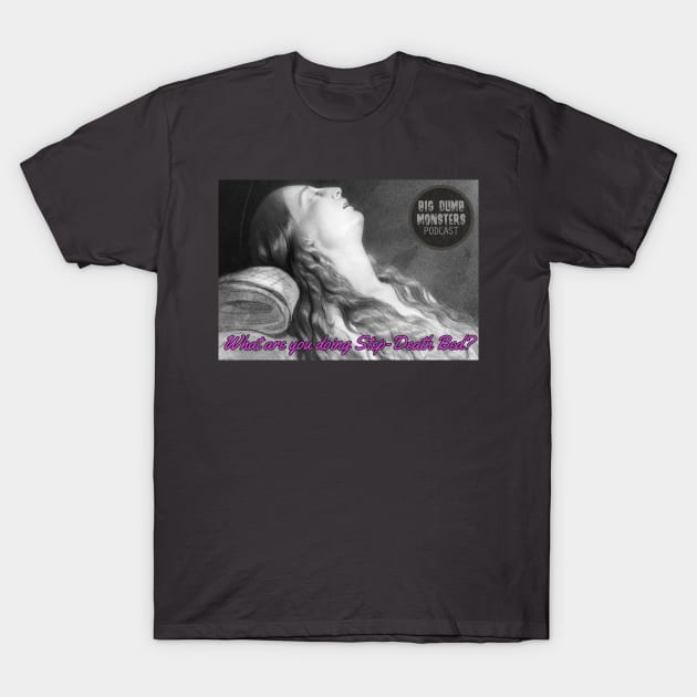 Big Dumb Monsters Death Bed T-Shirt by Big Dumb Monsters